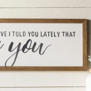 I Love You Wooden Sign