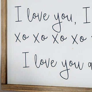 I Love you Always Wooden Framed Sign