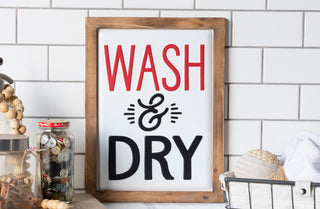 Wooden Framed Wash and Dry Sign