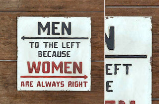 Women Are Always Right Metal Sign