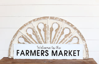 Distressed "Welcome to the Farmers Market" Sign