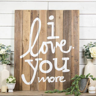 HUGE "I Love You More" Wood Sign
