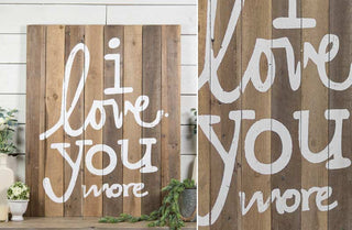 HUGE "I Love You More" Wood Sign