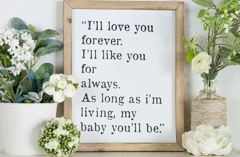I'll Love You Forever Sign | Sentimental Farmhouse - Decor Steals